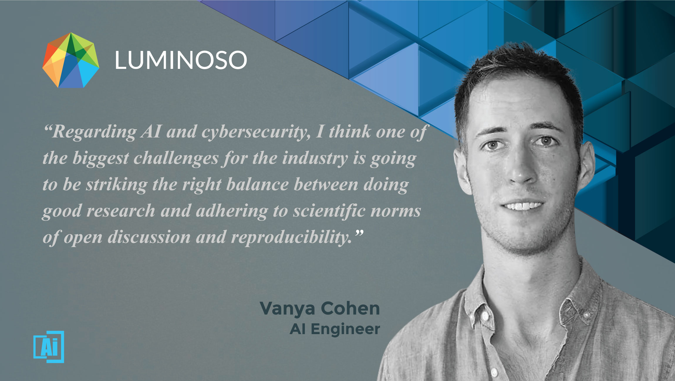 AiThority Interview with Vanya Cohen, Machine Learning Engineer at Luminoso