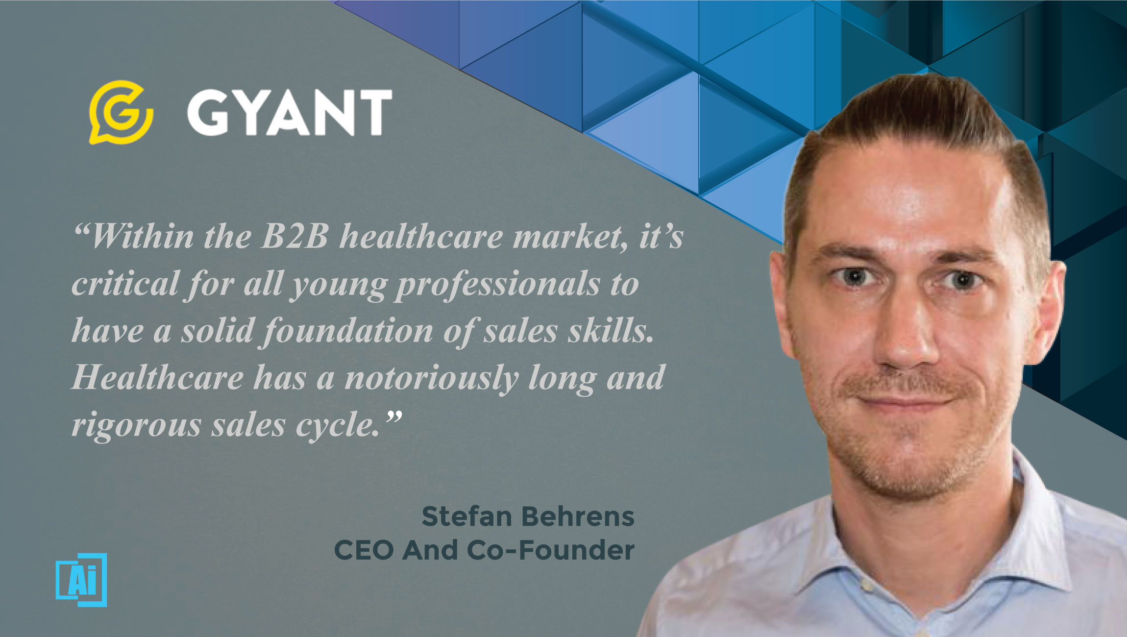 AiThority Interview With Stefan Behrens, CEO And Co-Founder At GYANT