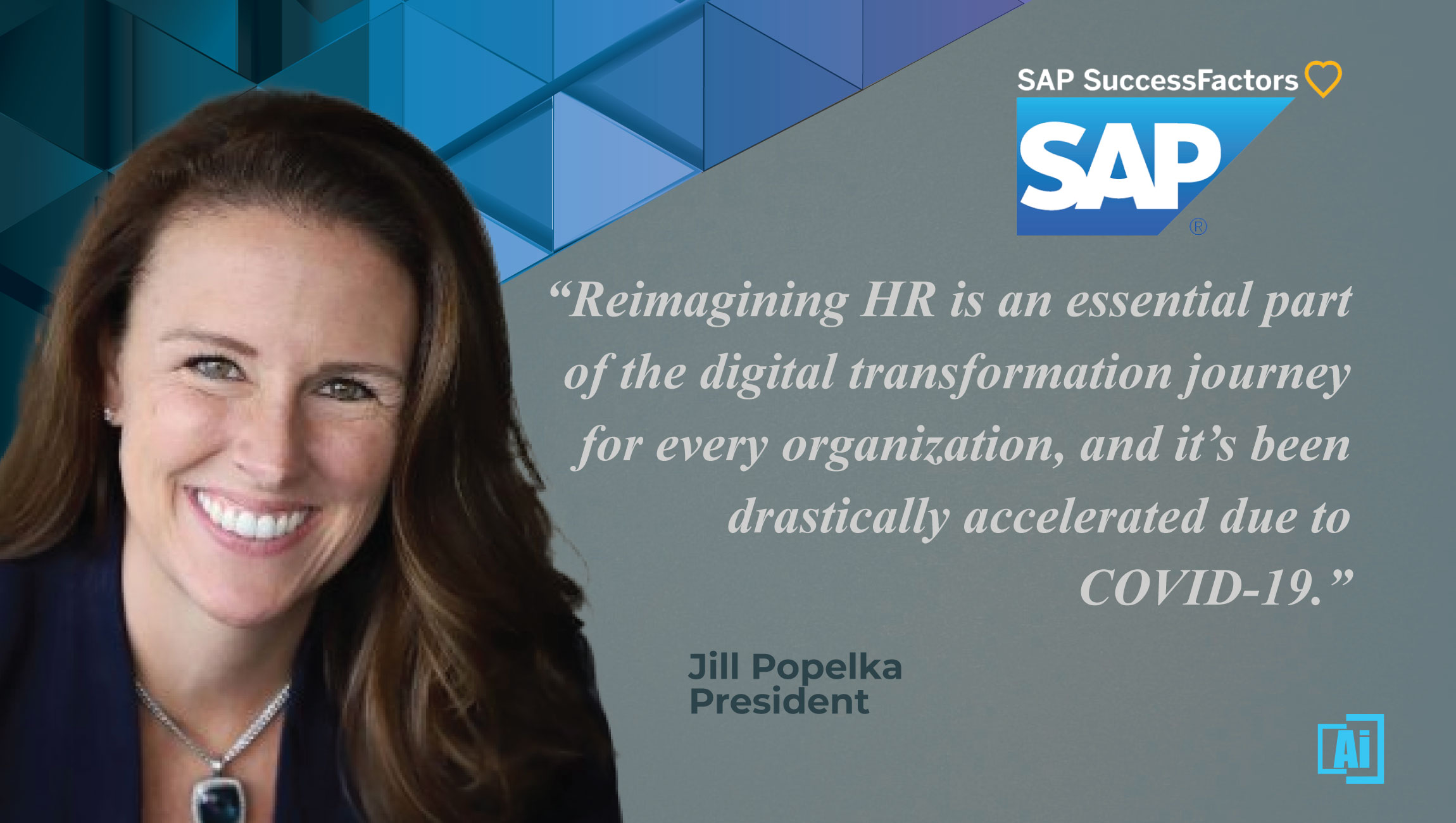 AiThority Interview With Jill Popelka, President, SAP SuccessFactors