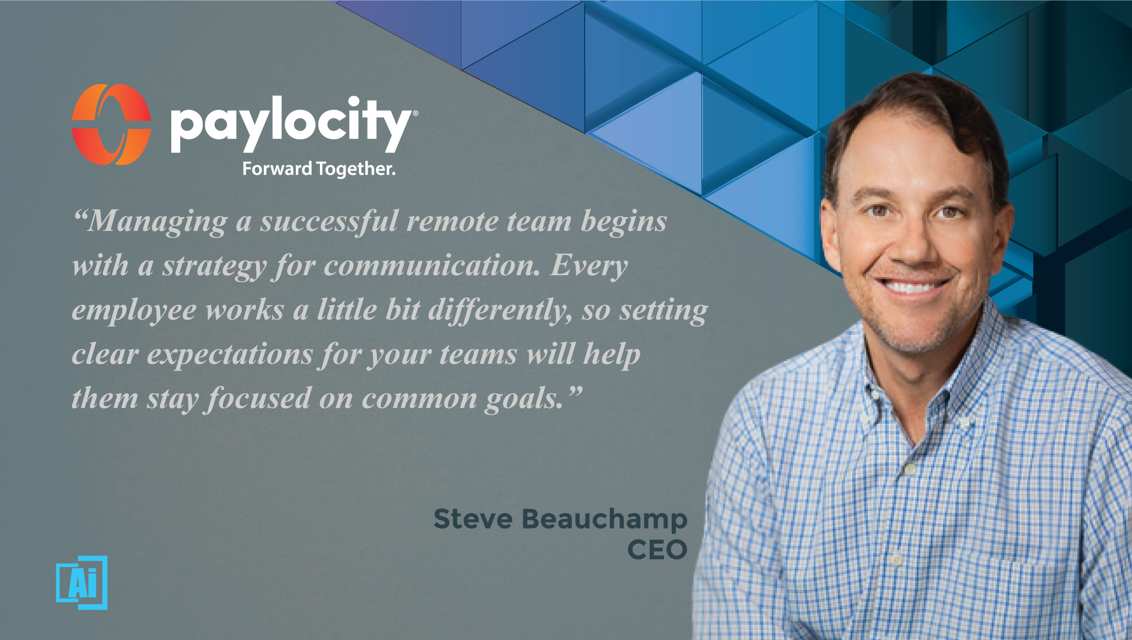 AiThority Interview with Steve Beauchamp, CEO at Paylocity