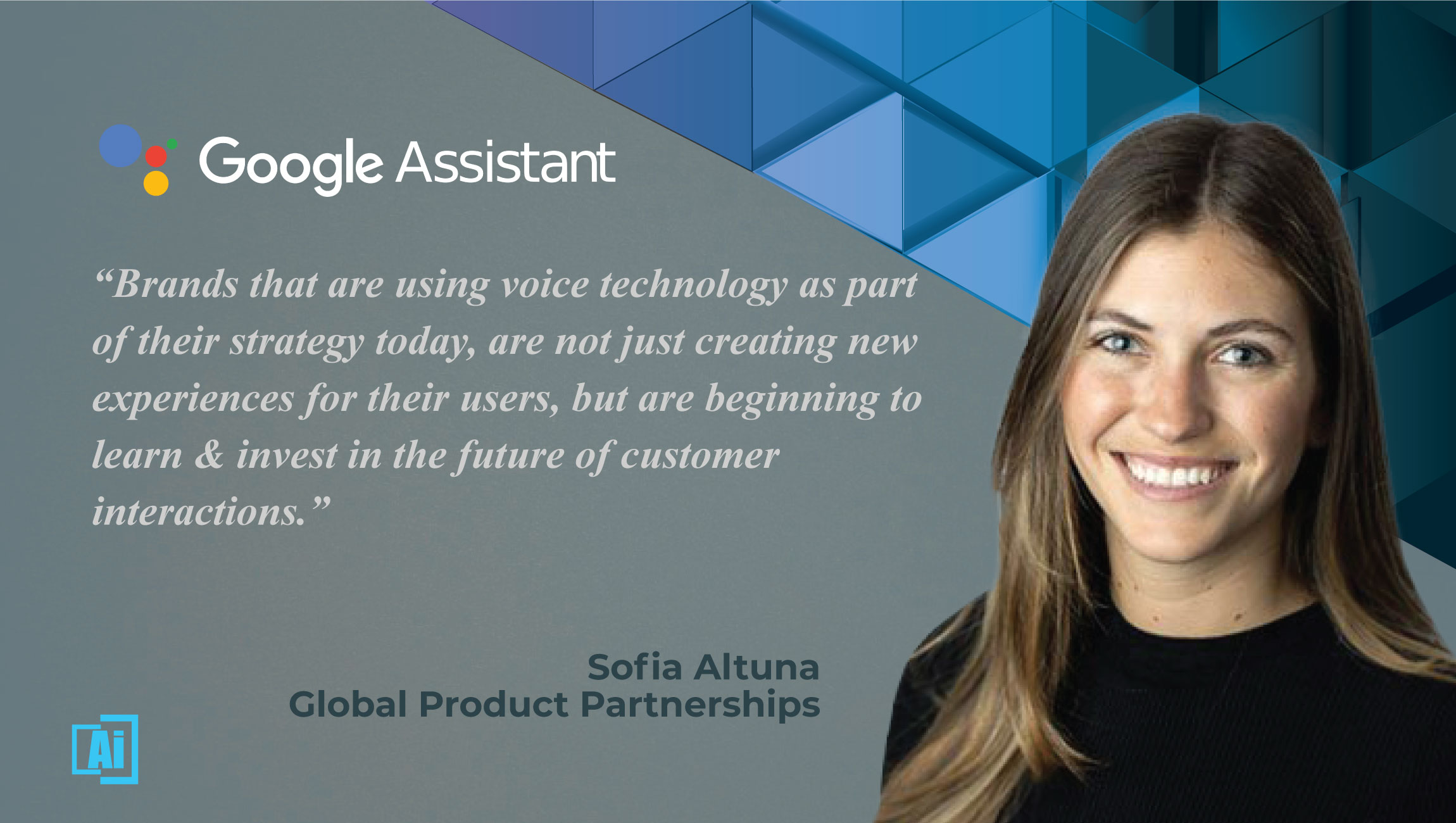 AiThority Interview with Sofia Altuna, Global Product Partnerships at Google Assistant