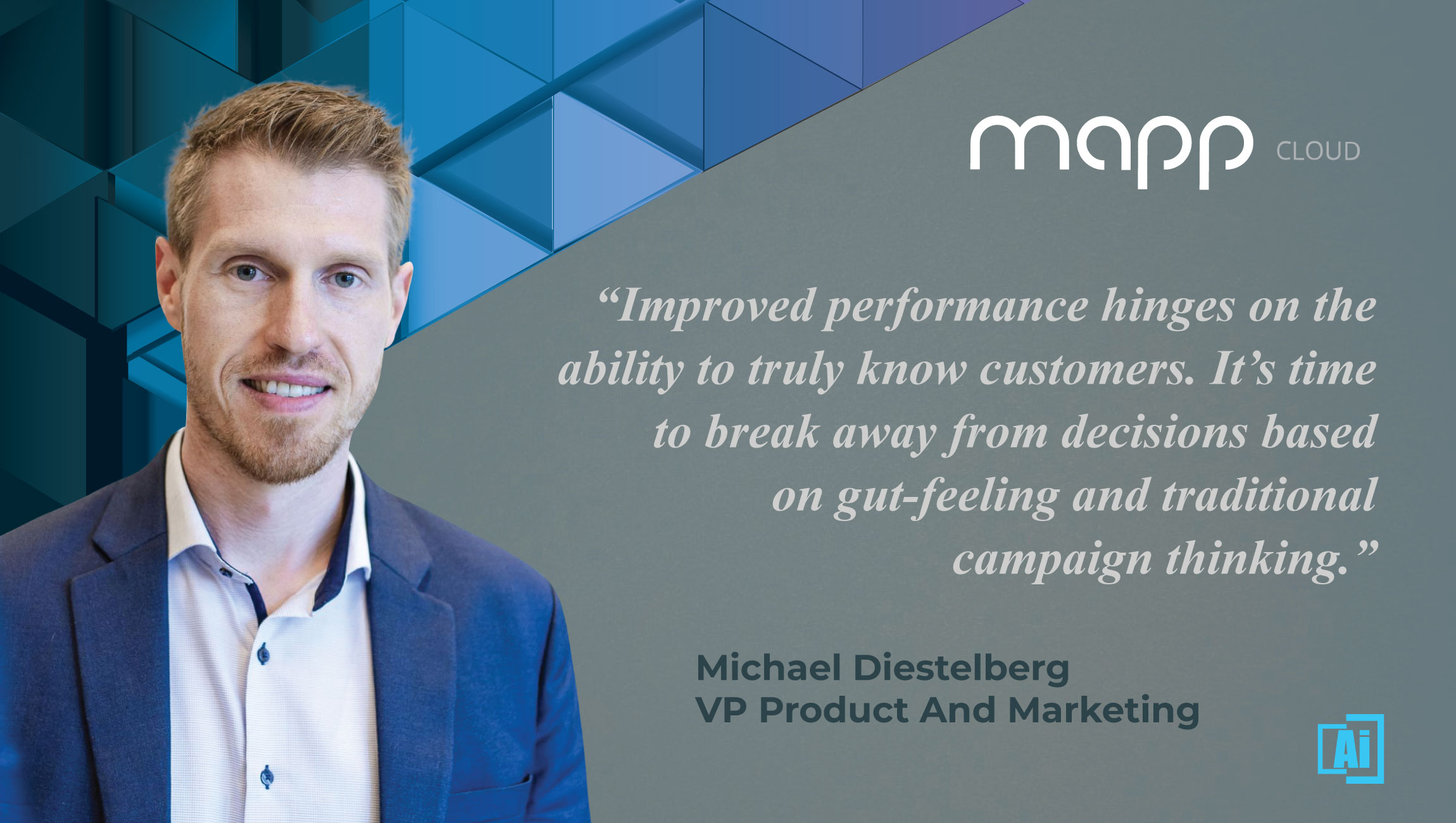 AiThority Interview with Michael Diestelberg, VP Product & Marketing at Mapp