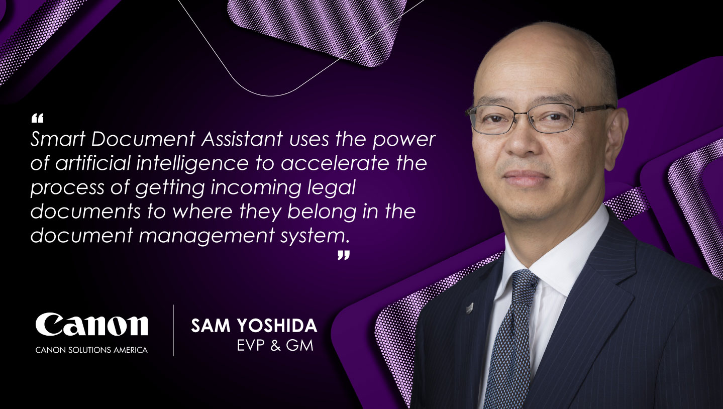 Sam Yoshida, EVP & GM of Canon USA