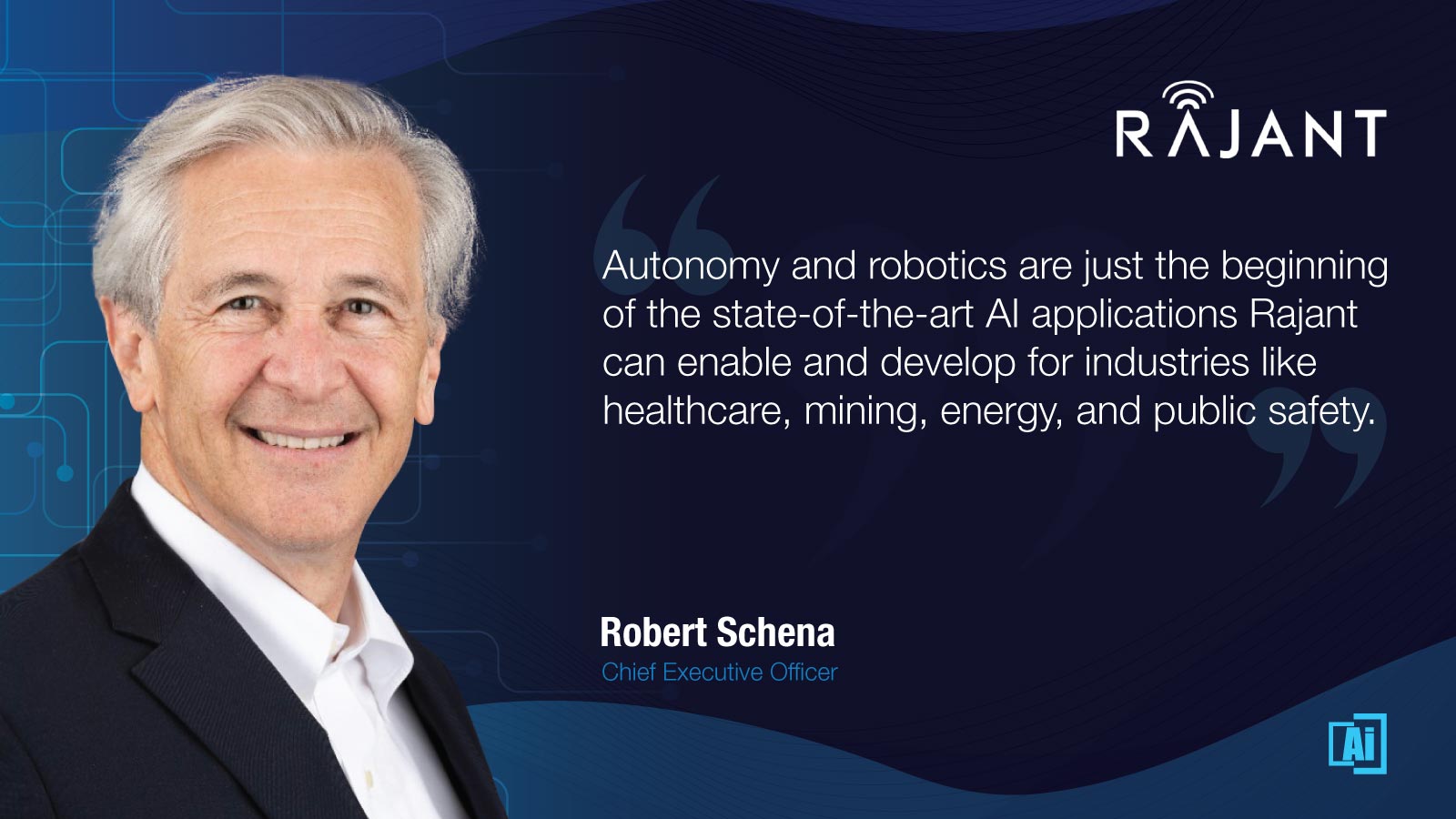 Robert Schena, CEO and Co-founder at Rajant