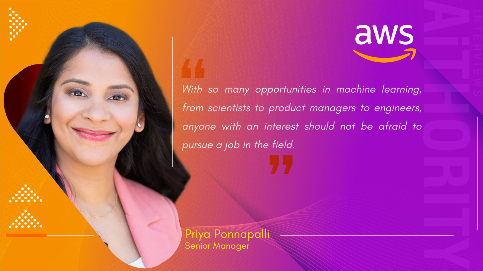 Priya Ponnapalli, Director, Machine Learning at AWS