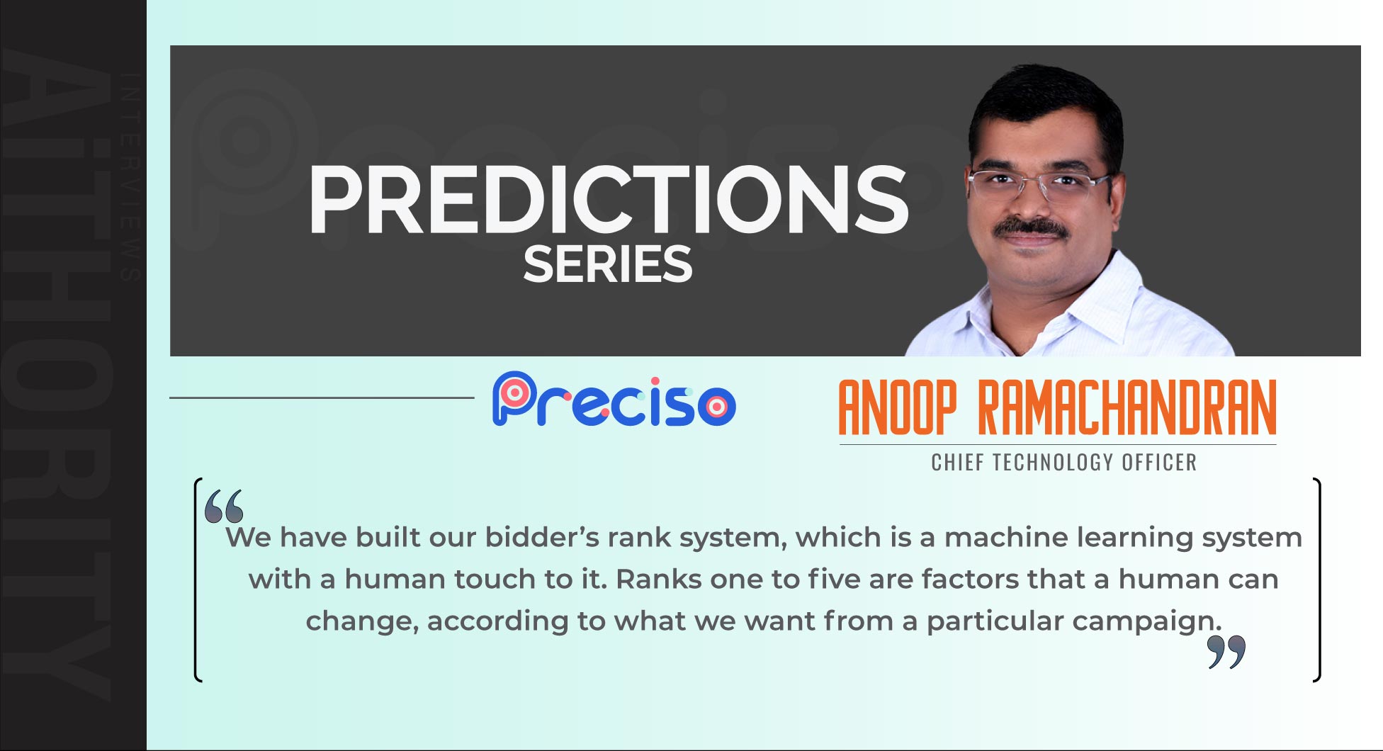 Anoop Ramachandran, Chief Technology Officer at Preciso