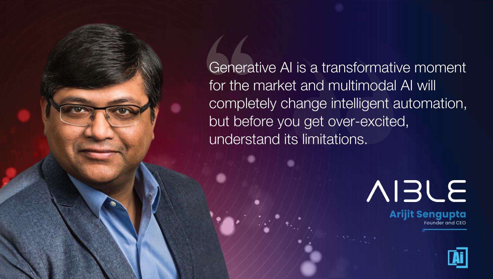 Arijit Sengupta, CEO and Founder at Aible