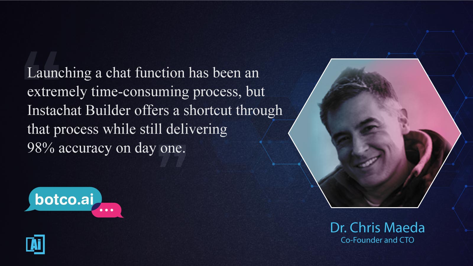 Chris Maeda, Co-Founder & CTO at Botco.ai