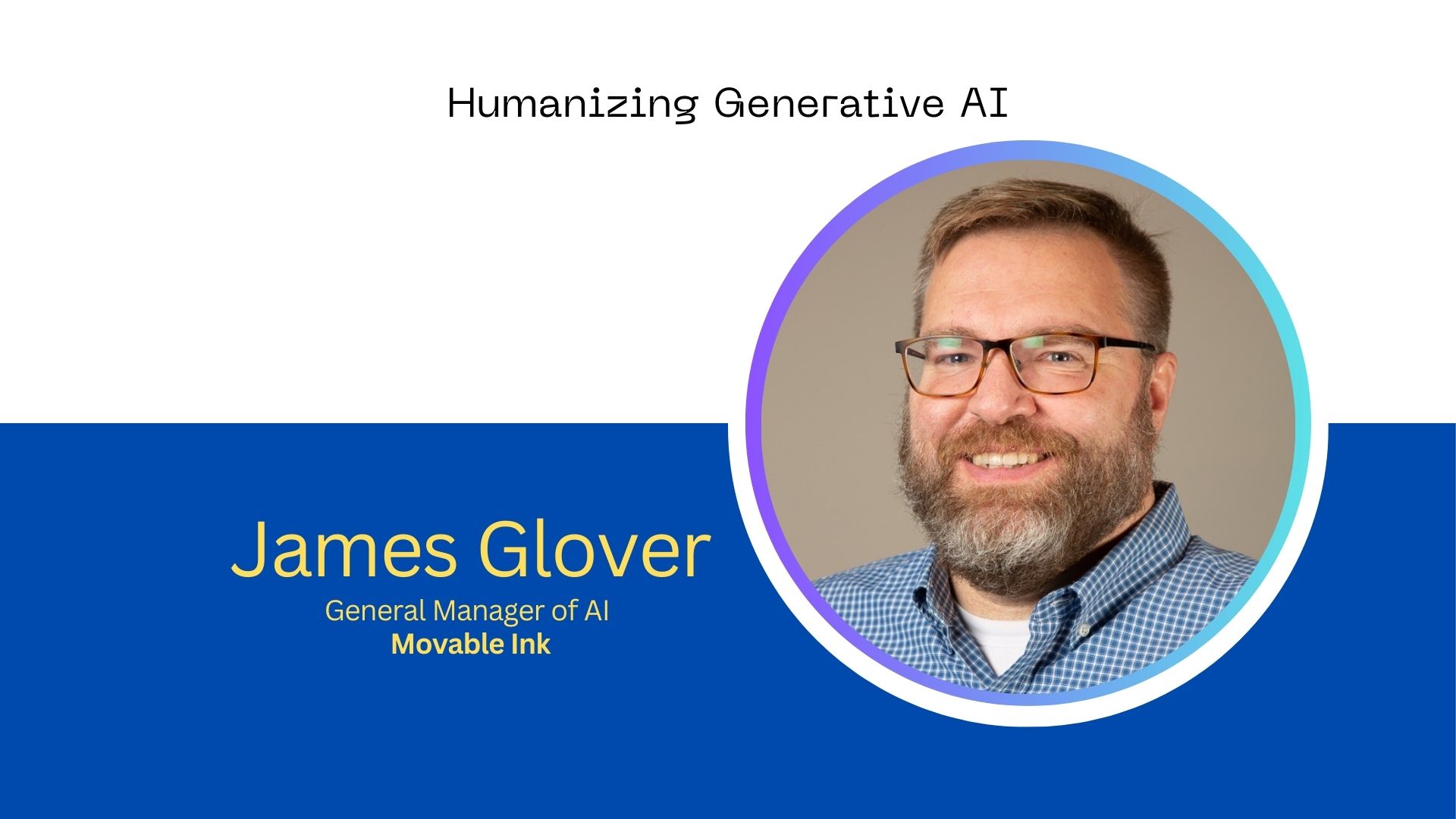 Humanizing Generative AI to Build Trust and Revenue