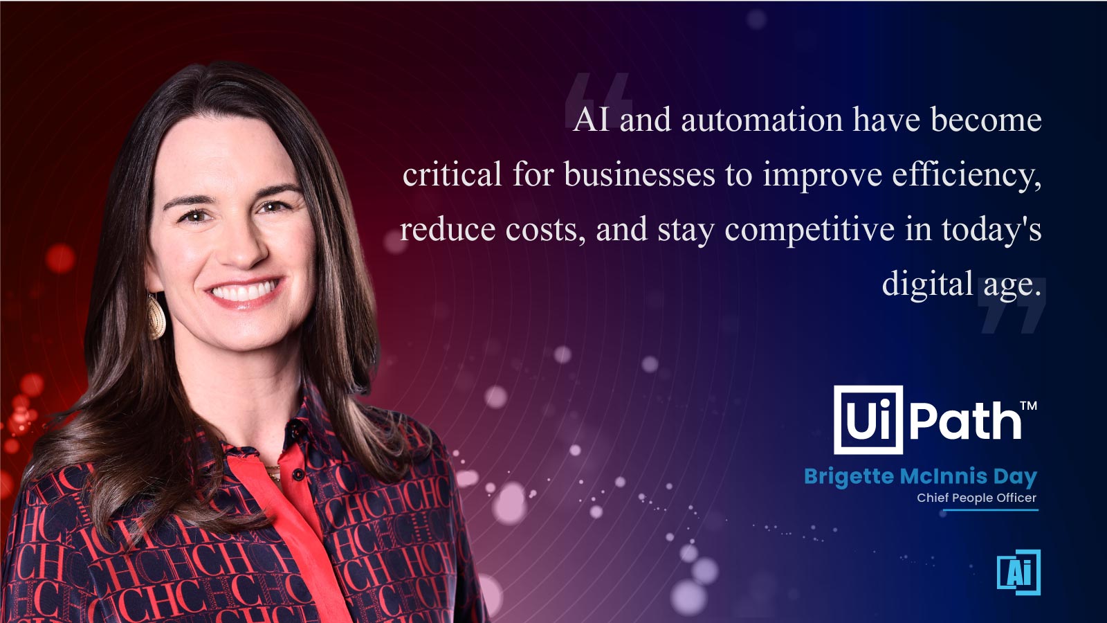 AiThority Interview with Brigette McInnis-Day, Chief People Officer at UiPath