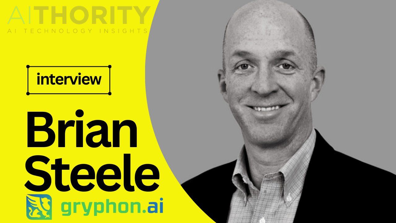 AiThority Interview with Brian Steele, VP of Product Management at Gryphon.ai