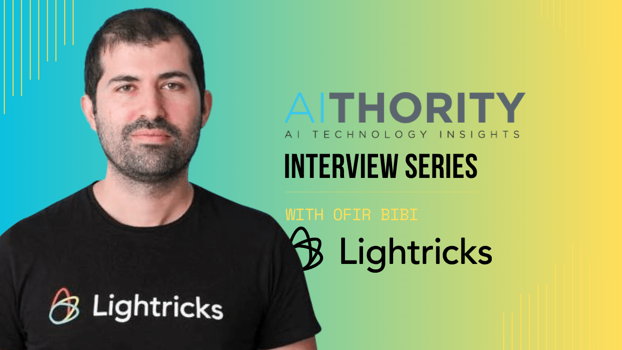 AiThority Interview with Ofir Bibi, VP Research at Lightricks